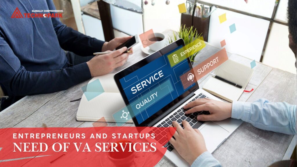 Entrepreneurs And Startups In Need Of VA Services
