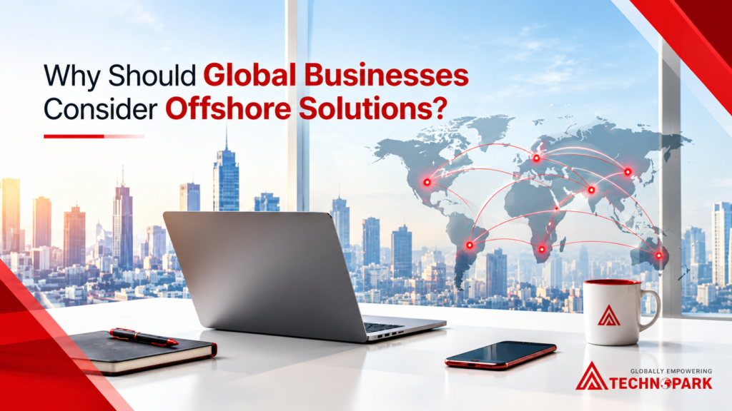 Why Should Global Businesses Consider Offshore Solutions?